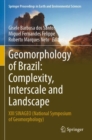 Image for Geomorphology of Brazil  : complexity, interscale and landscape
