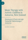 Image for Music Therapy with Autistic Children in Aotearoa, New Zealand