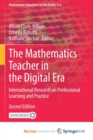 Image for The Mathematics Teacher in the Digital Era