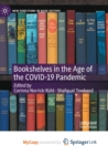 Image for Bookshelves in the Age of the COVID-19 Pandemic