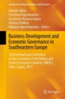 Image for Business development and economic governance in Southeastern Europe  : 13th International Conference on the Economies of the Balkan and Eastern European Countries (EBEEC), Pafos, Cyprus, 2021