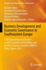 Image for Business development and economic governance in Southeastern Europe  : 13th International Conference on the Economies of the Balkan and Eastern European Countries (EBEEC), Pafos, Cyprus, 2021