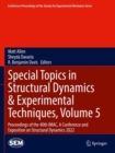Image for Special topics in structural dynamics &amp; experimental techniques  : proceedings of the 40th IMAC, a conference and exposition on structural dynamics 2022Volume 5