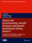 Image for Sensors and instrumentation, aircraft/aerospace and dynamic environments testing  : proceedings of the 40th IMAC, a conference and exposition on structural dynamics 2022Volume 7