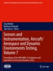 Image for Sensors and Instrumentation, Aircraft/Aerospace and Dynamic Environments Testing, Volume 7