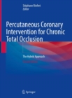 Image for Percutaneous coronary intervention for chronic total occlusion  : the hybrid approach