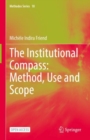 Image for The Institutional Compass: Method, Use and Scope : 18