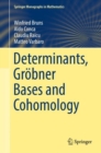 Image for Determinants, Gröbner Bases and Cohomology