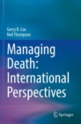 Image for Managing Death: International Perspectives