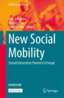 Image for New Social Mobility : Second Generation Pioneers in Europe