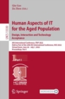 Image for Human Aspects of IT for the Aged Population. Design, Interaction and Technology Acceptance: 8th International Conference, ITAP 2022, Held as Part of the 24th HCI International Conference, HCII 2022, Virtual Event, June 26 - July 1, 2022, Proceedings, Part I