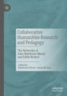 Image for Collaborative humanities research and pedagogy  : the networks of John Matthews Manly and Edith Rickert