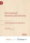 Image for International Business and Security : Geostrategy in Perspective