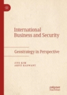 Image for International business and security  : geostrategy in perspective