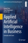 Image for Applied Artificial Intelligence in Business: Concepts and Cases