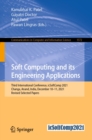 Image for Soft Computing and its Engineering Applications: Third International Conference, icSoftComp 2021, Changa, Anand, India, December 10-11, 2021, Revised Selected Papers : 1572