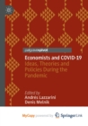 Image for Economists and COVID-19 : Ideas, Theories and Policies During the Pandemic