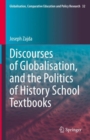 Image for Discourses of globalisation, and the politics of history school textbooks