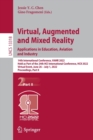 Image for Virtual, augmented and mixed reality  : applications in education, aviation and industryPart II