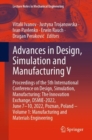 Image for Advances in design, simulation and manufacturing V  : proceedings of the 5th International Conference on Design, Simulation, Manufacturing: the Innovation Exchange, DSMIE-2022, June 7-10, 2022, PoznâV