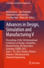 Image for Advances in Design, Simulation and Manufacturing V Volume 2 Mechanical and Chemical Engineering: Proceedings of the 5th International Conference on Design, Simulation, Manufacturing : The Innovation Exchange, DSMIE-2022, June 7-10, 2022, Poznán, Poland : Volume 2,