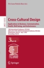 Image for Cross-Cultural Design. Applications in Business, Communication, Health, Well-Being, and Inclusiveness: 14th International Conference, CCD 2022, Held as Part of the 24th HCI International Conference, HCII 2022, Virtual Event, June 26 - July 1, 2022, Proceedings, Part III