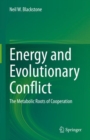 Image for Energy and evolutionary conflict  : the metabolic roots of cooperation
