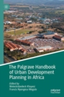 Image for The Palgrave Handbook of Urban Development Planning in Africa