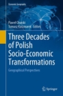 Image for Three decades of Polish socio-economic transformations  : geographical perspectives