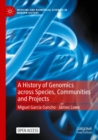 Image for A history of genomics across species, communities and projects