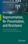 Image for Representation, Re-Presentation, and Resistance