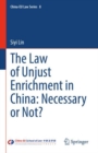 Image for The Law of Unjust Enrichment in China: Necessary or Not?