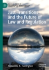Image for Just Transitions and the Future of Law and Regulation