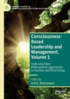 Image for Consciousness-based leadership and managementVolume 1,: Vedic and other philosophical approaches to oneness and flourishing