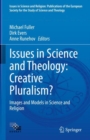 Image for Issues in Science and Theology: Creative Pluralism?: Images and Models in Science and Religion