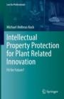 Image for Intellectual Property Protection for Plant Related Innovation