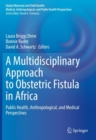 Image for A Multidisciplinary Approach to Obstetric Fistula in Africa