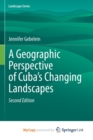 Image for A Geographic Perspective of Cuba&#39;s Changing Landscapes