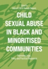 Image for Child sexual abuse in Black and minoritised communities  : improving legal, policy and practical responses