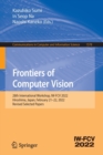 Image for Frontiers of computer vision  : 28th International Workshop, IW-FCV 2022, Hiroshima, Japan, February 21-22, 2022, revised selected papers