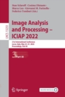 Image for Image analysis and processing - ICIAP 2022  : 21st International Conference, Lecce, Italy, May 23-27, 2022, proceedingsPart III