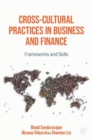 Image for Cross-cultural practices in business and finance  : frameworks and skills