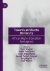 Image for Towards an ubuntu university  : African higher education reimagined