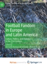 Image for Football Fandom in Europe and Latin America