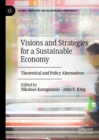 Image for Visions and strategies for a sustainable economy: theoretical and policy alternatives