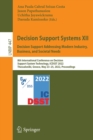 Image for Decision support systemsXII,: Decision support addressing modern industry, business, and societal needs :