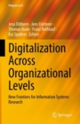 Image for Digitalization Across Organizational Levels: New Frontiers for Information Systems Research
