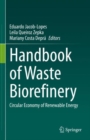 Image for Handbook of waste biorefinery  : circular economy of renewable energy