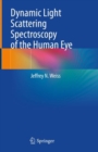 Image for Dynamic Light Scattering Spectroscopy of the Human Eye