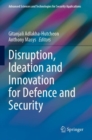 Image for Disruption, Ideation and Innovation for Defence and Security